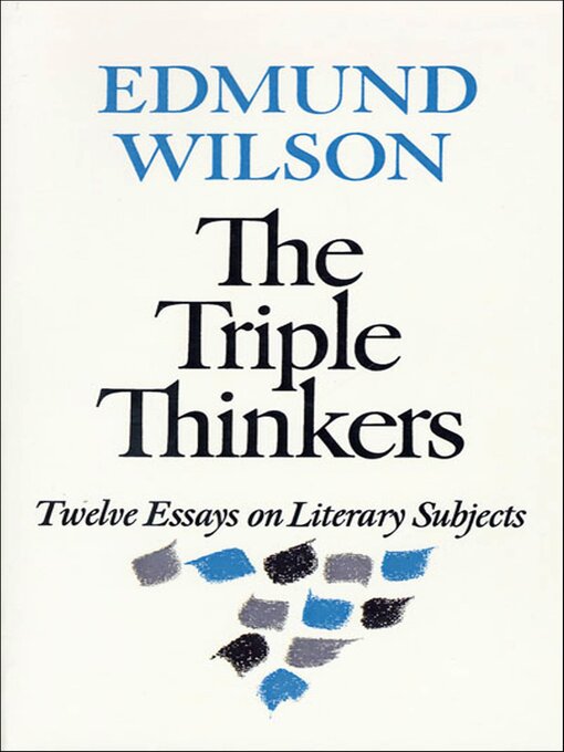 Title details for The Triple Thinkers by Edmund Wilson - Wait list